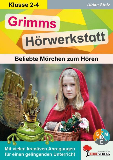"Grimms Hörwerkstatt", "Beliebte Märchen zum Hören". Mädchen im roten Umhang, Frosch mit Krone, Korb voller Blumen und Brot.