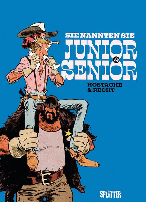Text: "Sie nannten sie Junior & Senior. Hostache & Recht." Illustration: Großer bärtiger Mann trägt einen Kleineren auf den Schultern.