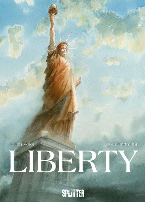 Der Text "Julian Voloj", "Jörg Hartmann", "LIBERTY", darunter "Splitter". Illustration der Freiheitsstatue vor bewölktem Himmel.