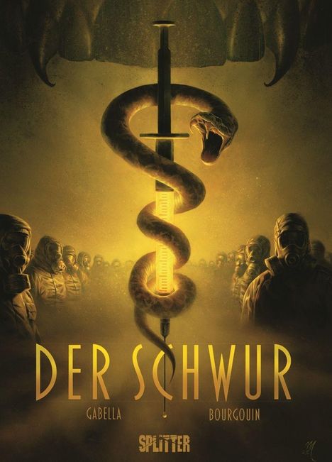 Text: "DER SCHWUR", "GABELLA", "BOURGOUIN", "SPLITTER". Illustration: Eine Schlange windet sich um eine große Spritze, umgeben von Gestalten in Schutzanzügen.