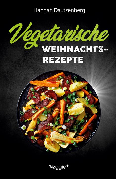 Vegetarische Weihnachtsrezepte von Hannah Dautzenberg. Buntes Gemüse auf schwarzem Teller vor dunklem Hintergrund.