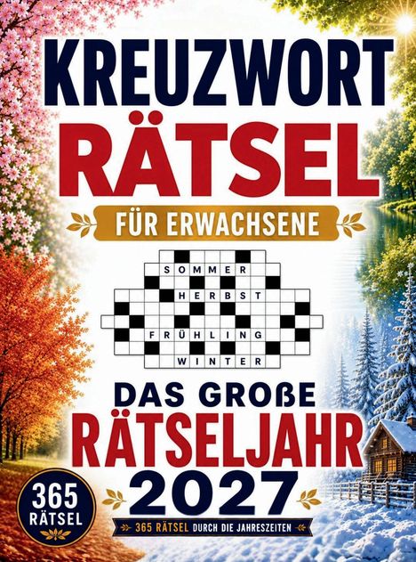 KREUZWORT-RÄTSEL FÜR ERWACHSENE. Jahreszeiten-Thema. Bäume im Frühling, Herbst, Winter umrahmen ein Flussufer.