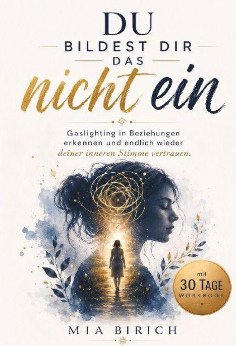 „Du bildest dir das nicht ein“ steht oben. Frauenprofil mit goldenen Wirbeln und Silhouette einer Person im Hintergrund.