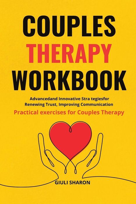 Große schwarze und rote Schrift: "COUPLES THERAPY WORKBOOK." Illustration: Hände halten ein rotes Herz auf gelbem Hintergrund.