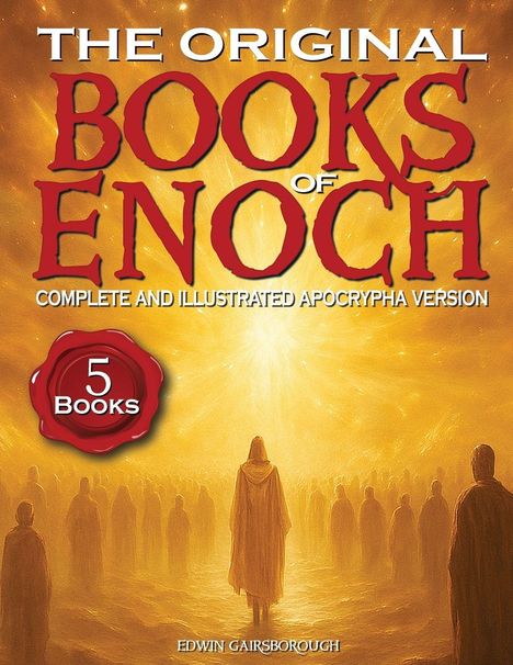 Text: "THE ORIGINAL BOOKS OF ENOCH", "5 Books", "Edwin Gairsborough". Illustration: Menschen in Roben, goldene Lichtstrahlen.