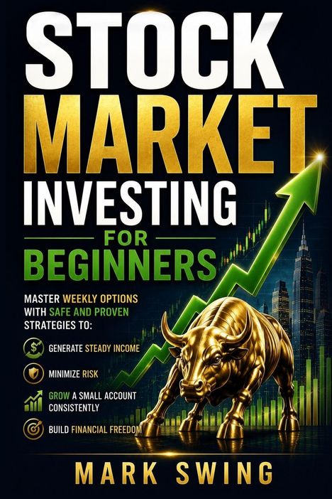 Text: „Stock Market Investing for Beginners“, „Mark Swing“. Goldener Stier, grüner Pfeil nach oben, Wolkenkratzer im Hintergrund.