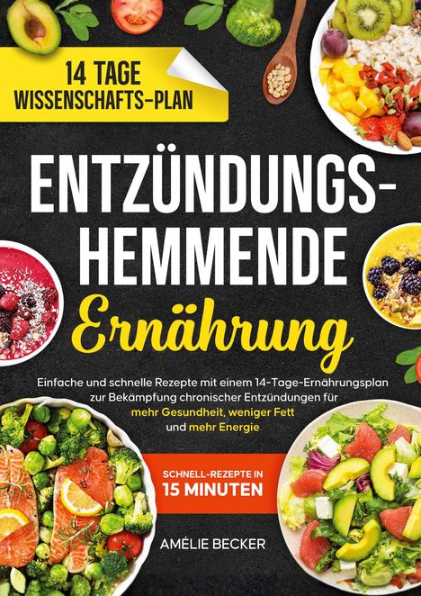 „14 Tage Wissenschafts-Plan“, „Entzündungshemmende Ernährung“. Bunte Schalen mit Salaten und Früchten.