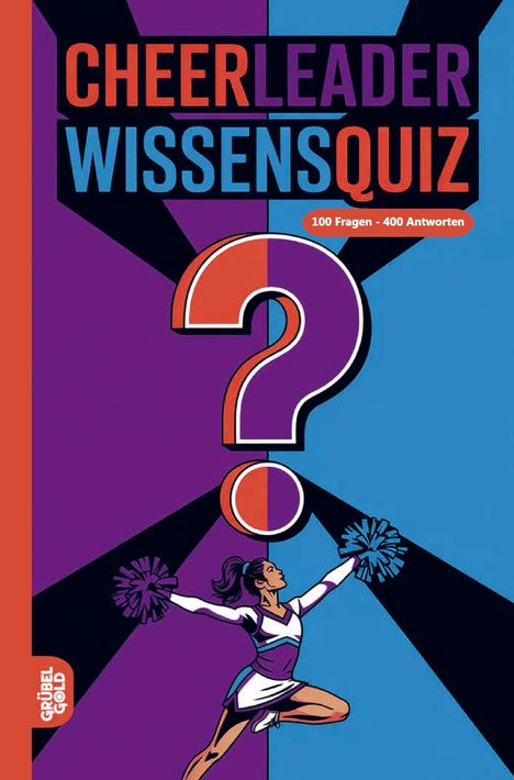 „CHEERLEADER WISSENSQUIZ“ und „100 Fragen - 400 Antworten“. Illustration: Cheerleader mit Pompons, großes Fragezeichen.