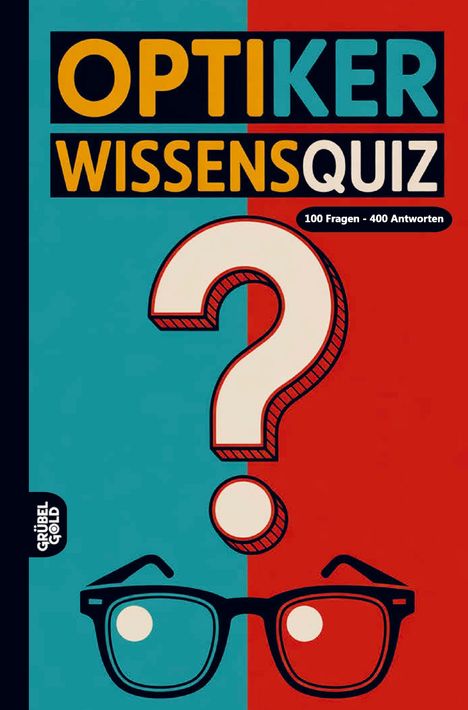 "OPTIKER WISSENSQUIZ" und "100 Fragen - 400 Antworten". Illustration: Brille und großes Fragezeichen.