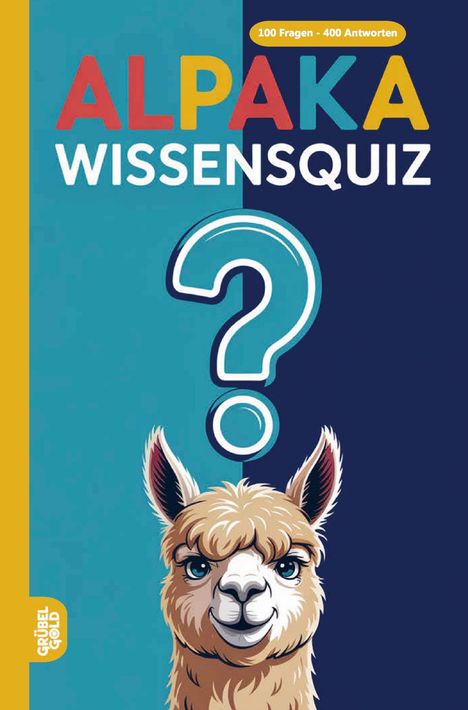 Text: "ALPAKA WISSENSQUIZ", "100 Fragen - 400 Antworten". Illustration eines Alpakas vor zweifarbigem Hintergrund mit Fragezeichen.