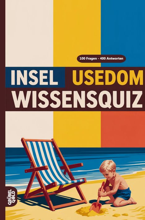 „100 Fragen – 400 Antworten.“ Illustration mit Liegestuhl und spielendem Kind am Strand.