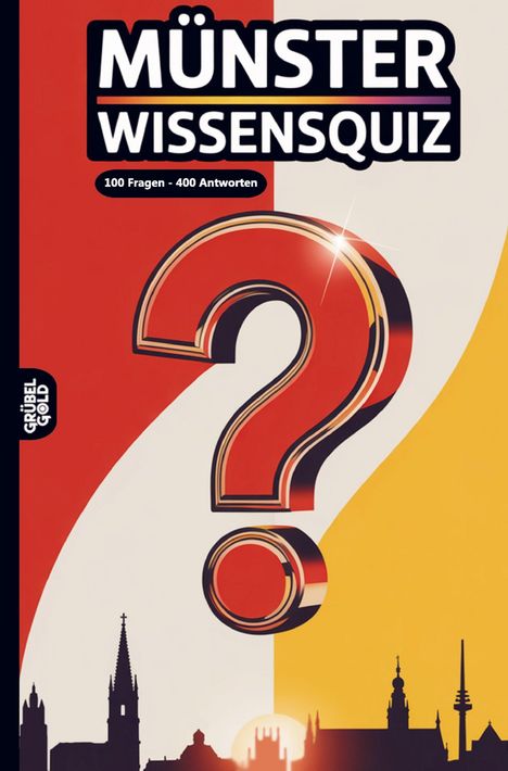 "MÜNSTER WISSENSQUIZ", "100 Fragen - 400 Antworten." Rotes Fragezeichen, Skyline von Münster vor Sonnenuntergang.
