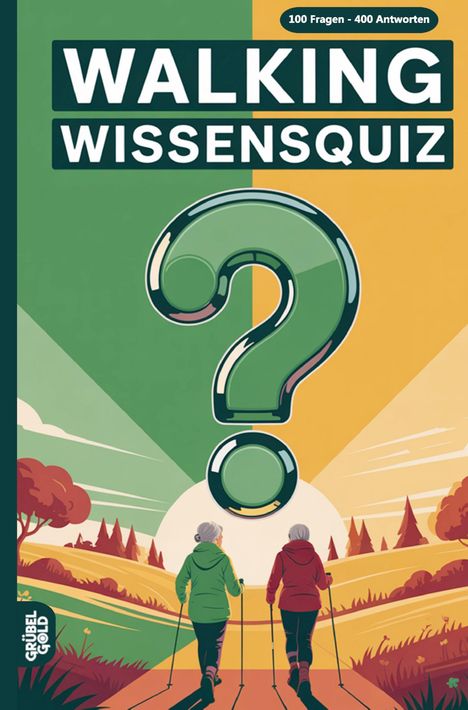 „WALKING WISSENSQUIZ“, „100 Fragen - 400 Antworten“. Illustration: Zwei Personen wandern mit Stöcken, großes Fragezeichen im Himmel.