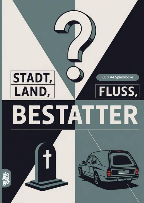 "Stadt, Land, Fluss, Bestatter" in großen Buchstaben, Illustrationen eines Fragezeichens, Grabsteins und Leichenwagens.