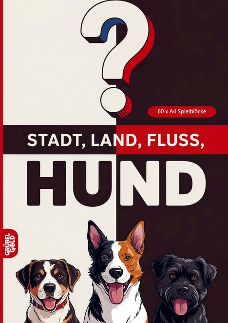 "Stadt, Land, Fluss, Hund", 60 x A4 Spielblöcke. Drei fröhliche Hunde, stilisierte grafische Darstellung.
