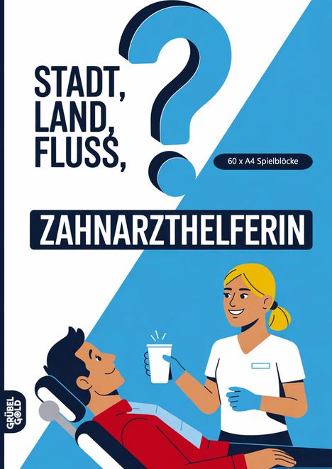 "Stadt, Land, Fluss, ZAHNARZTHELFERIN, 60 x A4 Spielblöcke." Illustration: Ein Patient im Zahnarztstuhl, Helferin reicht Becher.