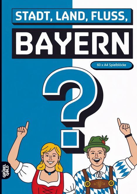 "STADT, LAND, FLUSS, BAYERN" steht oben. Illustration: Fröhlicher Mann und Frau in bayerischer Tracht, beide zeigen nach oben.