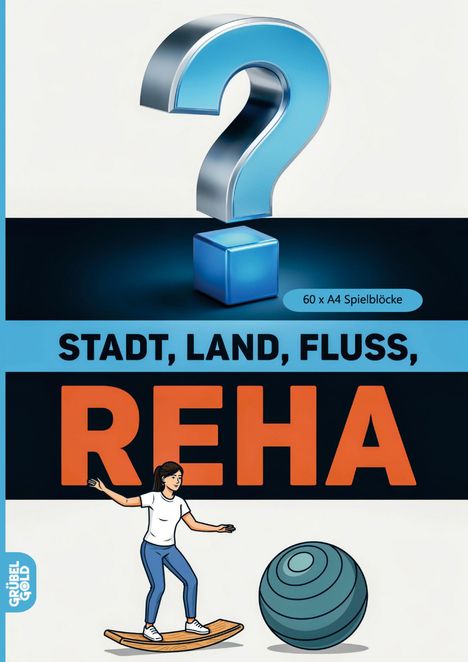 "60 x A4 Spielblöcke. STADT, LAND, FLUSS, REHA." Frau balanciert auf Brett neben großem Ball.
