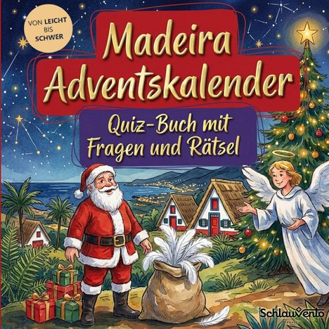 „Madeira Adventskalender, Quiz-Buch mit Fragen und Rätsel.“ Weihnachtsmann und Engel vor Hütten und Weihnachtsbaum.