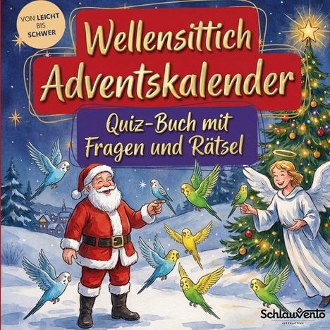 "Weihnachtliche Szene mit Santa, einem Engel, Wellensittichen und einem Tannenbaum im Schnee. Text: 'Wellensittich Adventskalender - Quiz-Buch mit Fragen und Rätsel'."