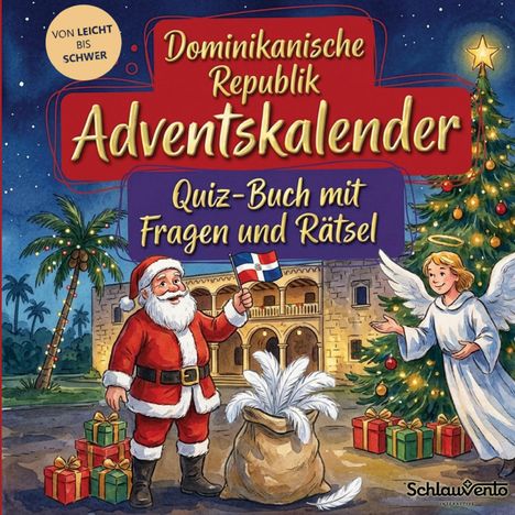 “Dominikanische Republik Adventskalender: Quiz-Buch mit Fragen und Rätsel.” Weihnachtsmann, Engel, Palmen, Geschenke.