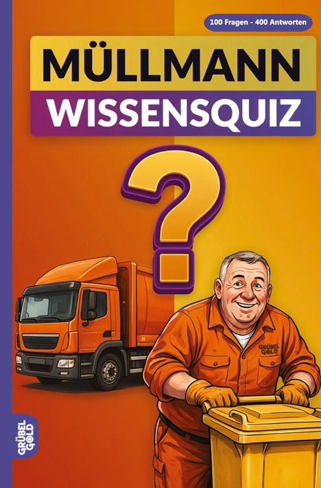 "Müllmann Wissensquiz", "100 Fragen - 400 Antworten". Illustration: Müllmann mit Tonne, oranger LKW, großes Fragezeichen.