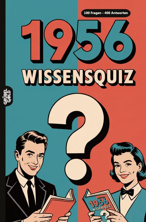 „1956 Wissensquiz“, „100 Fragen - 400 Antworten“; Illustration im Retro-Stil mit Mann und Frau, die Bücher lesen.