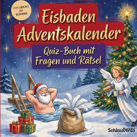 "Eisbaden Adventskalender. Quiz-Buch mit Fragen und Rätsel. Illustration von Weihnachtsmann im Eisbad und Engel mit Tee."