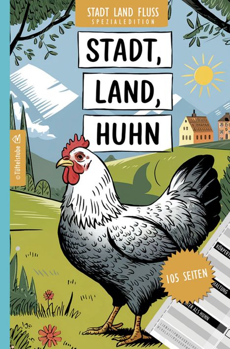 Text: "STADT, LAND, HUHN", "105 SEITEN". Illustration: Ein Huhn steht in einer ländlichen Landschaft mit Häusern und Sonne.