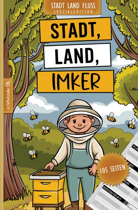 „Stadt, Land, Imker“ steht in großen Buchstaben. Ein Imker lächelt, umgeben von Bienen und Bäumen. 105 Seiten.