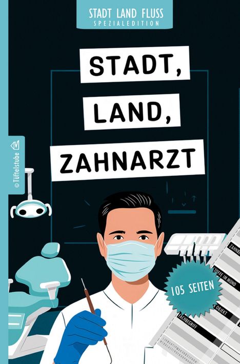 „STADT, LAND, ZAHNARZT“, 105 Seiten. Illustration eines Zahnarztes in schützender Maske und Handschuhen.