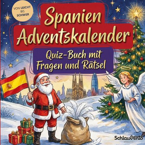 „Spanien Adventskalender, Quiz-Buch mit Fragen und Rätsel“. Ein Weihnachtsmann, Engel, spanische Flagge, Geschenke.