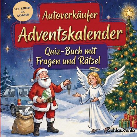 „Autoverkäufer Adventskalender: Quiz-Buch mit Fragen und Rätsel“. Weihnachtsmann gibt einem Engel Autoschlüssel.