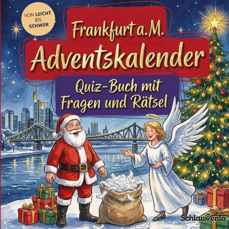 „Frankfurt a.M. Adventskalender: Quiz-Buch mit Fragen und Rätsel.“ Illustration: Weihnachtsmann, Engel, Geschenke, Stadt.