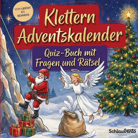 „Klettern Adventskalender. Quiz-Buch mit Fragen und Rätsel“. Weihnachtsmann klettert, Engel und Weihnachtsbaum.