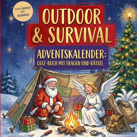 „Outdoor & Survival Adventskalender: Quiz-Buch mit Fragen und Rätsel.“ Illustration mit Weihnachtsmann und Engel am Lagerfeuer.