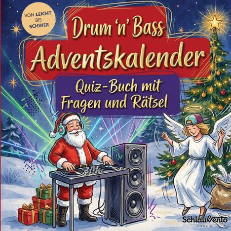 "Drum 'n' Bass Adventskalender. Quiz-Buch mit Fragen und Rätsel." Santa als DJ, ein tanzender Engel und ein Weihnachtsbaum.