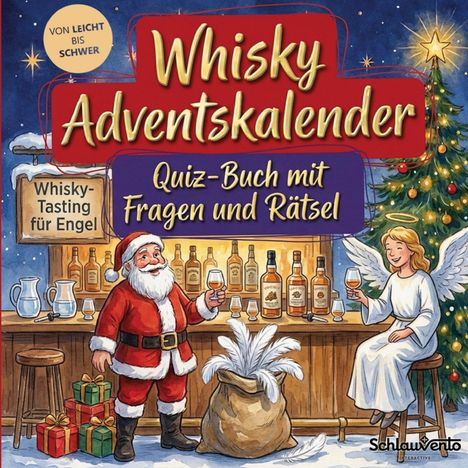 "Whisky Adventskalender. Quiz-Buch mit Fragen und Rätsel. Whisky-Tasting für Engel." Illustration mit Weihnachtsmann, Engel.