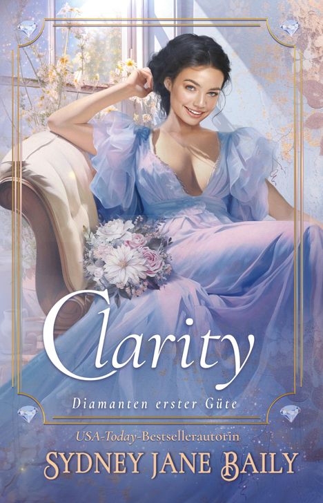 "Clarity: Diamanten erster Güte" und "USA-Today-Bestsellerautorin Sydney Jane Baily". Illustration einer Frau in blauem Kleid.