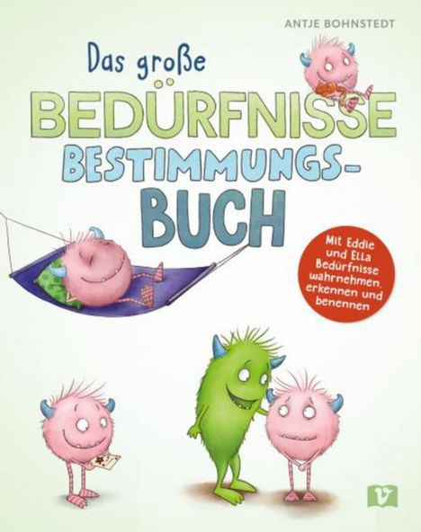 „Das große Bedürfnisse-Bestimmungsbuch“. Illustration von Monstern in fröhlichen Farben.