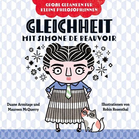 "Große Gedanken für kleine Philosoph:innen. GLEICHHEIT mit Simone de Beauvoir." Illustration: Person mit Katze.
