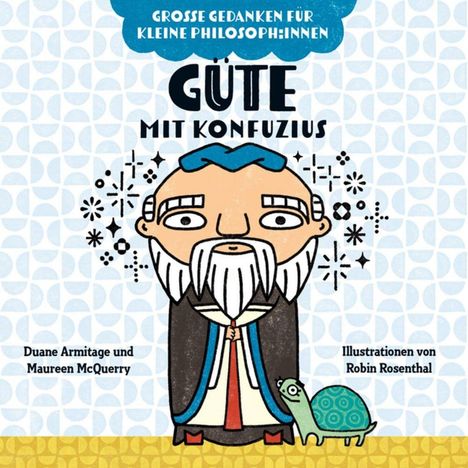 „Große Gedanken für kleine Philosoph:innen: Güte mit Konfuzius.“ Illustration: Konfuzius mit Schildkröte auf gemustertem Hintergrund.