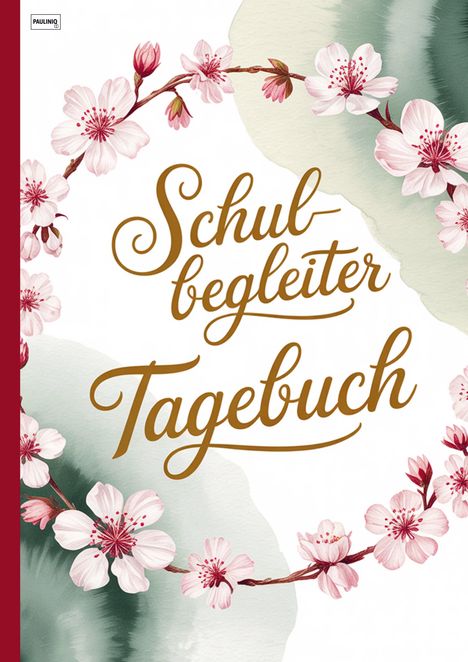 „Schulbegleiter Tagebuch“ steht in geschwungener Schrift. Umrahmt von blühenden Kirschblüten in Rosa und Grün.