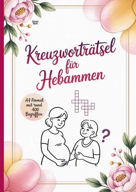 "Kreuzworträtsel für Hebammen" mit floralen Elementen, zwei Personen im Gespräch, eine schwanger.