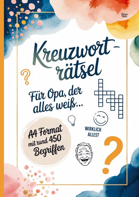 „Kreuzworträtsel für Opa, der alles weiß... A4 Format mit rund 450 Begriffen“. Buntes, verspieltes Design mit Illustrationen.