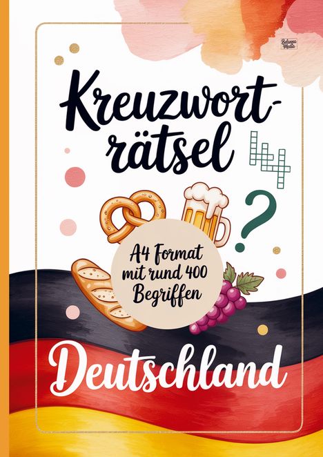 "Kreuzworträtsel", "A4 Format mit rund 400 Begriffen", "Deutschland". Illustration mit Brezel, Bier, Brot, Trauben.