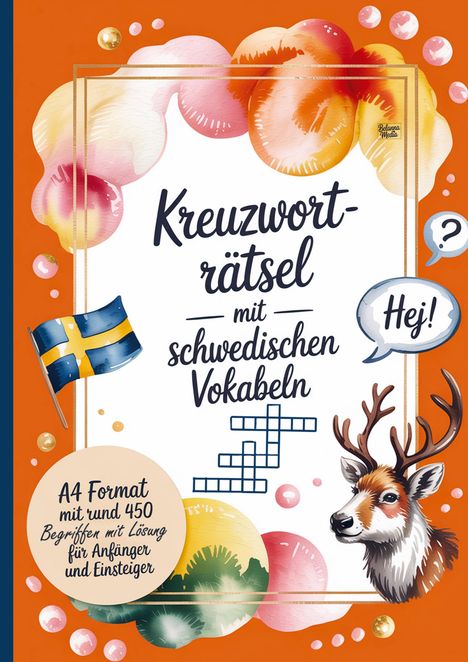 „Kreuzworträtsel mit schwedischen Vokabeln“, A4 Format, ca. 450 Begriffe. Mit schwedischer Flagge und Rentier.