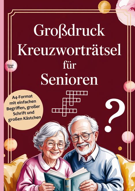 „Großdruck Kreuzworträtsel für Senioren. A4-Format mit einfachen Begriffen, großer Schrift.“ Illustration von älterem Paar.