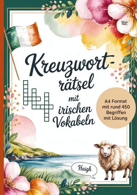 „Kreuzworträtsel mit irischen Vokabeln“, Flagge, Blumen, Schaf, Landschaft, Text in Blase: „Haigh“.