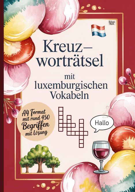 "Kreuzworträtsel mit luxemburgischen Vokabeln", umliegende bunte Kreise, ein Glas Rotwein und ein Sprechblasen-"Hallo".